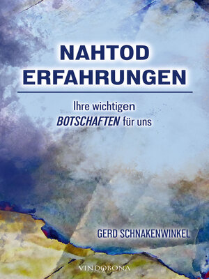 cover image of Nahtoderfahrungen--Ihre wichtigen Botschaften für uns